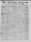 Liverpool Shipping Telegraph and Daily Commercial Advertiser Saturday 15 January 1859 Page 1