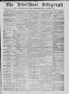 Liverpool Shipping Telegraph and Daily Commercial Advertiser Monday 14 March 1859 Page 1