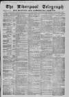 Liverpool Shipping Telegraph and Daily Commercial Advertiser Saturday 09 April 1859 Page 1
