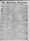 Liverpool Shipping Telegraph and Daily Commercial Advertiser Friday 10 June 1859 Page 1