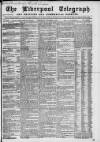 Liverpool Shipping Telegraph and Daily Commercial Advertiser Wednesday 02 November 1859 Page 1