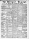 Liverpool Shipping Telegraph and Daily Commercial Advertiser