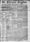 Liverpool Shipping Telegraph and Daily Commercial Advertiser Monday 02 January 1860 Page 1