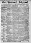 Liverpool Shipping Telegraph and Daily Commercial Advertiser Thursday 09 February 1860 Page 1
