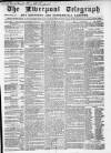 Liverpool Shipping Telegraph and Daily Commercial Advertiser Friday 24 February 1860 Page 1
