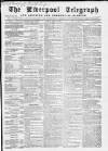 Liverpool Shipping Telegraph and Daily Commercial Advertiser Friday 02 March 1860 Page 1