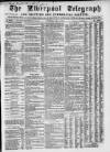 Liverpool Shipping Telegraph and Daily Commercial Advertiser Thursday 05 April 1860 Page 1