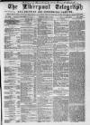 Liverpool Shipping Telegraph and Daily Commercial Advertiser