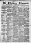 Liverpool Shipping Telegraph and Daily Commercial Advertiser Saturday 14 April 1860 Page 1