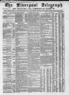 Liverpool Shipping Telegraph and Daily Commercial Advertiser Saturday 19 May 1860 Page 1