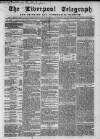 Liverpool Shipping Telegraph and Daily Commercial Advertiser Saturday 22 September 1860 Page 1