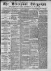 Liverpool Shipping Telegraph and Daily Commercial Advertiser Monday 29 October 1860 Page 1