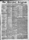 Liverpool Shipping Telegraph and Daily Commercial Advertiser Saturday 10 November 1860 Page 1