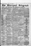 Liverpool Shipping Telegraph and Daily Commercial Advertiser Monday 18 March 1861 Page 1