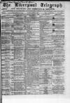 Liverpool Shipping Telegraph and Daily Commercial Advertiser Monday 25 March 1861 Page 1