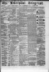 Liverpool Shipping Telegraph and Daily Commercial Advertiser Saturday 30 March 1861 Page 1