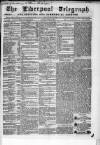 Liverpool Shipping Telegraph and Daily Commercial Advertiser Monday 10 June 1861 Page 1