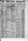Liverpool Shipping Telegraph and Daily Commercial Advertiser Saturday 29 June 1861 Page 1