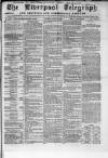 Liverpool Shipping Telegraph and Daily Commercial Advertiser Tuesday 13 August 1861 Page 1