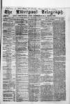 Liverpool Shipping Telegraph and Daily Commercial Advertiser Wednesday 14 August 1861 Page 1