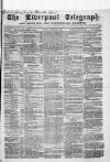 Liverpool Shipping Telegraph and Daily Commercial Advertiser Monday 02 September 1861 Page 1