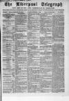 Liverpool Shipping Telegraph and Daily Commercial Advertiser Tuesday 17 September 1861 Page 1