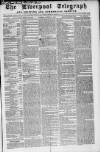 Liverpool Shipping Telegraph and Daily Commercial Advertiser Tuesday 14 January 1862 Page 1