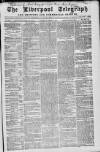 Liverpool Shipping Telegraph and Daily Commercial Advertiser Saturday 18 January 1862 Page 1