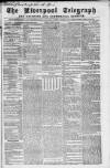 Liverpool Shipping Telegraph and Daily Commercial Advertiser Friday 11 April 1862 Page 1