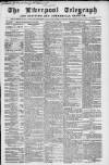 Liverpool Shipping Telegraph and Daily Commercial Advertiser