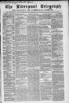 Liverpool Shipping Telegraph and Daily Commercial Advertiser Monday 12 May 1862 Page 1