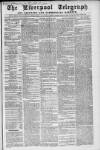 Liverpool Shipping Telegraph and Daily Commercial Advertiser Tuesday 12 August 1862 Page 1