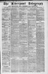 Liverpool Shipping Telegraph and Daily Commercial Advertiser Thursday 14 August 1862 Page 1