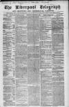 Liverpool Shipping Telegraph and Daily Commercial Advertiser Wednesday 10 September 1862 Page 1