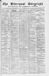 Liverpool Shipping Telegraph and Daily Commercial Advertiser Monday 17 November 1862 Page 1