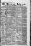 Liverpool Shipping Telegraph and Daily Commercial Advertiser Thursday 19 February 1863 Page 1