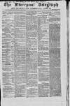 Liverpool Shipping Telegraph and Daily Commercial Advertiser Monday 09 March 1863 Page 1