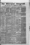 Liverpool Shipping Telegraph and Daily Commercial Advertiser Friday 01 May 1863 Page 1