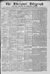 Liverpool Shipping Telegraph and Daily Commercial Advertiser Tuesday 02 June 1863 Page 1