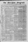 Liverpool Shipping Telegraph and Daily Commercial Advertiser Friday 07 August 1863 Page 1