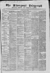 Liverpool Shipping Telegraph and Daily Commercial Advertiser Saturday 16 January 1864 Page 1