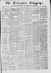Liverpool Shipping Telegraph and Daily Commercial Advertiser Saturday 06 February 1864 Page 1