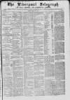 Liverpool Shipping Telegraph and Daily Commercial Advertiser Monday 08 February 1864 Page 1