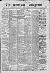 Liverpool Shipping Telegraph and Daily Commercial Advertiser Thursday 10 March 1864 Page 1