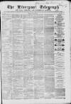 Liverpool Shipping Telegraph and Daily Commercial Advertiser Friday 18 March 1864 Page 1