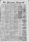 Liverpool Shipping Telegraph and Daily Commercial Advertiser Tuesday 22 March 1864 Page 1