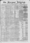 Liverpool Shipping Telegraph and Daily Commercial Advertiser Saturday 07 May 1864 Page 1