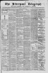 Liverpool Shipping Telegraph and Daily Commercial Advertiser Tuesday 18 October 1864 Page 1