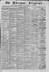 Liverpool Shipping Telegraph and Daily Commercial Advertiser Wednesday 07 December 1864 Page 1