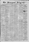 Liverpool Shipping Telegraph and Daily Commercial Advertiser Saturday 10 December 1864 Page 1